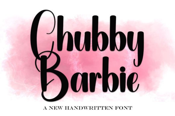 Chubby Barbie: The Modern Calligraphy Font with Timeless Appeal