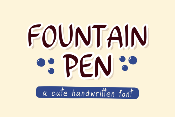 Fountain Pen: A Handwritten Font for Charming Projects