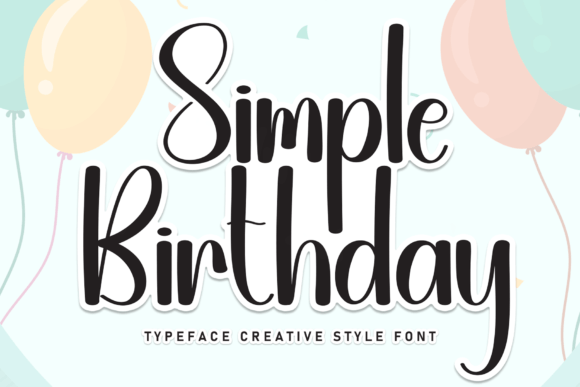 Simple Birthday: The Flowing Handwritten Font for Elegant Designs