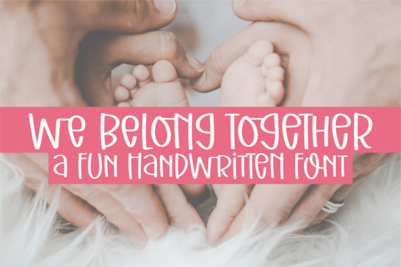 We Belong Together: A Font That Feels Like a Friend